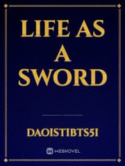 Life As A Sword Book