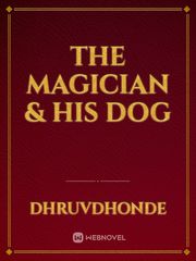 THE MAGICIAN & HIS DOG Book