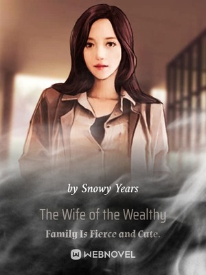 Read The Wife Of The Wealthy Family Is Fierce And Cute