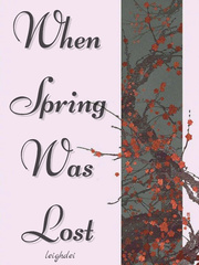 When Spring Was Lost