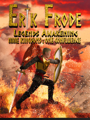 Erik Frode : Legends Awakening : Nine kingdoms- One confluence