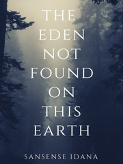 The Eden Not Found On This Earth Erotic Romance Novel
