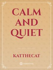 Calm and Quiet Book
