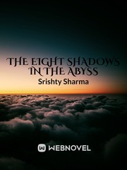 The Eight Shadows In The Abyss Poc Novel