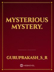 MYSTERIOUS MYSTERY. Book