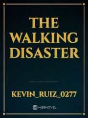 The walking disaster