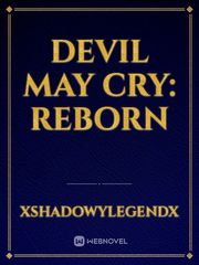 Devil May Cry: Reborn Devil May Cry Fanfic
