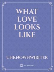What love looks like Teacher Novel