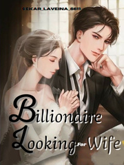 Billionaire Looking for Wife 1stkiss Novel
