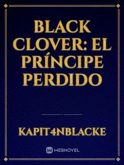 Black Clover: El príncipe perdido No 6 Anime Novel