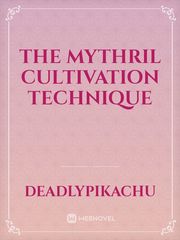 The Mythril Cultivation Technique Book