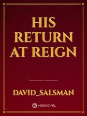 His return at reign Entwined Novel