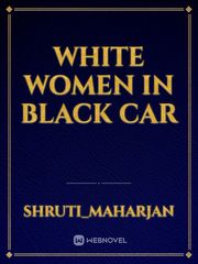 White Women in Black Car It Was A Dark And Stormy Night Novel