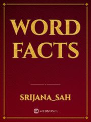 WORD FACTS Fact Novel