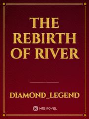 The Rebirth Of River Book