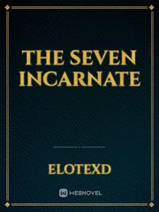 The Seven Incarnate Book