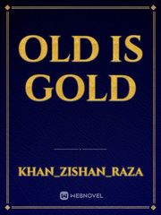Old is gold Village Novel