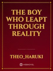 The Boy Who Leapt through Reality Book