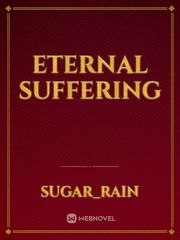 Eternal Suffering Gifted Novel