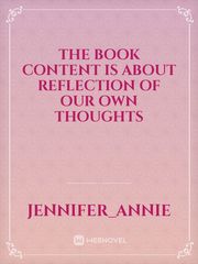 The book content is about reflection of our own thoughts Confusion Novel