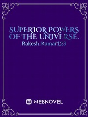 Superior powers of the Universe. The 10th Kingdom Novel