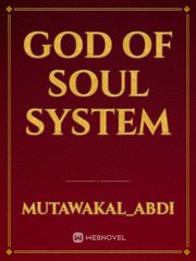 god of soul system