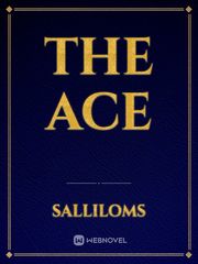 THE ACE Fancy Novel
