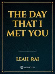 THE DAY THAT I MET YOU Fantasy Adventure Novel