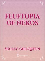 Fluftopia of Nekos Tag Novel