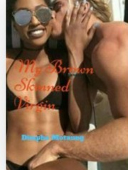 My Brown Skinned Virgin Interracial Romance Novel