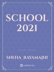 School 2021 2021 Novel