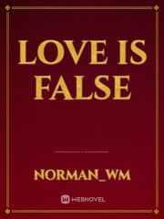 Love is false Inspired Novel