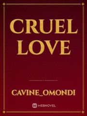 CRUEL LOVE Untouchable Lovers Novel