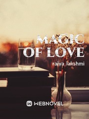 Magic of love Entwined Novel