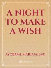 A night to make a wish