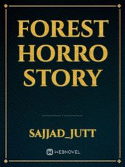 Forest horro story Best App To Read Novel