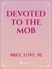Devoted to the Mob Book