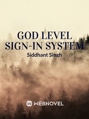 God level sign-in system True Life Novel