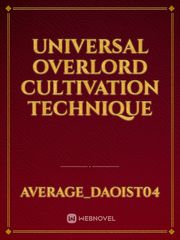 Universal Overlord Cultivation Technique Book