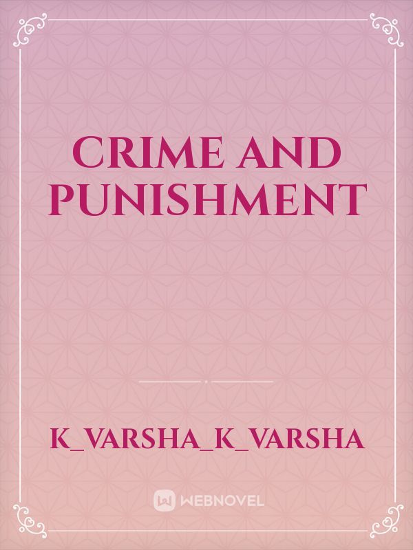 🌷 Crime and punishment chapter summary. Chapter 5. 2022-11-15