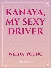 Kanaya, My Sexy driver