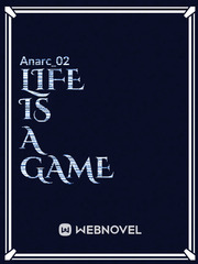 LIFE IS A NOTHING BUT A GAME Various Novel