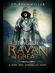 The Tragedy of Ravan the Great: A Rose Tree Chronicles Story Book