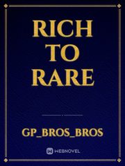 Rich to rare Book
