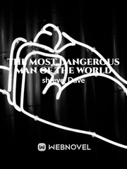 the most dangerous man of the world Book