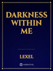 Darkness Within Me Book