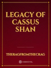 Legacy of Cassus Shan Book