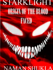 Starklight: Origin of the Blood Faced Book