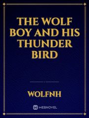 The Wolf Boy and his Thunder Bird Book