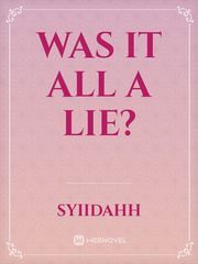 Was It All A Lie? Book